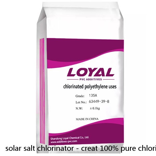 solar salt chlorinator - creat 100% pure chlorine ion